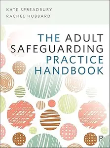 The Adult Safeguarding Practice Handbook