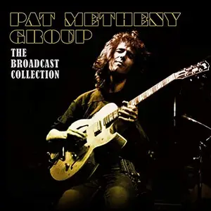 Pat Metheny - The Broadcast Collection (2019)