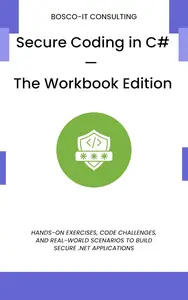 Secure Coding in C# - The Workbook Edition