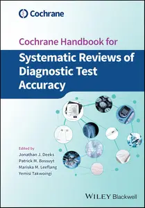 Cochrane Handbook for Systematic Reviews of Diagnostic Test Accuracy (Wiley Cochrane Series)