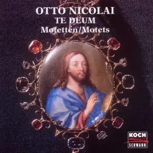 Roland Bader, Cracow Philharmonic Orchestra & Chorus - Otto Nicolai: Te Deum (1996)