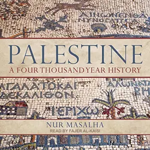 Palestine: A Four Thousand Year History [Audiobook]