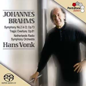 Hans Vonk, Netherlands Radio Symphony Orchestra - Johannes Brahms: Symphony No. 2, Tragic Overture (2004)