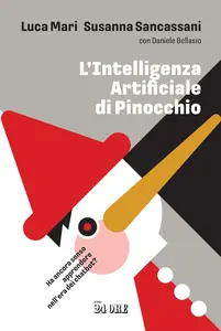 Luca Mari, Susanna Sancassani - L'intelligenza artificiale di Pinocchio