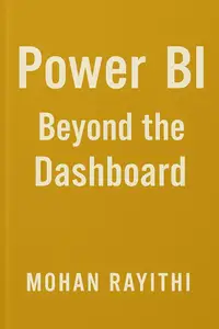 Power BI: Beyond the Dashboard