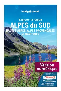 Jean-Bernard Carillet, "Explorer la région Alpes du Sud : Hautes-Alpes, Alpes Provençales et Maritimes"