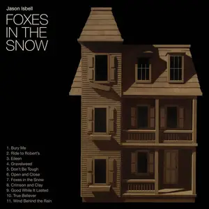 Jason Isbell - Foxes in the Snow (2025)