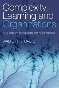 Complexity, Learning and Organizations