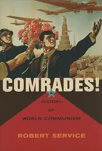 Comrades: Communism: A World History