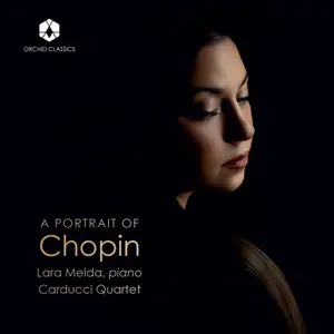 Lara Melda, Carducci String Quartet - A Portrait of Chopin (2025)