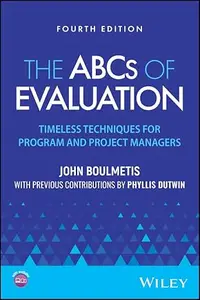 The ABCs of Evaluation: Timeless Techniques for Program and Project Managers, 4th Edition
