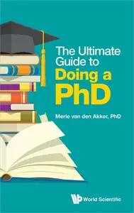 The Ultimate Guide to Doing a PhD