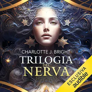 «Trilogia del Nerva» by Charlotte J. Bright