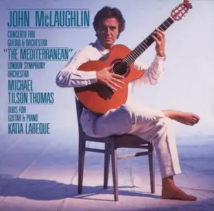 John McLaughlin - Concerto For Guitar & Orchestra "The Mediterranean": Duos For Guitar & Piano (1990)