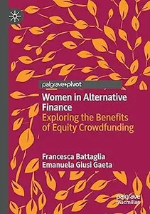 Women in Alternative Finance: Exploring the Benefits of Equity Crowdfunding