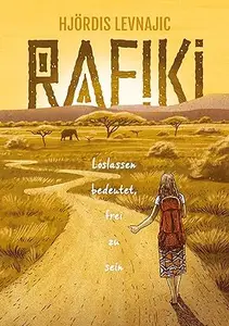 Rafiki: Loslassen bedeutet, frei zu sein