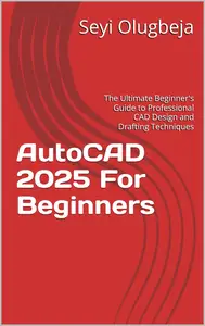 AutoCAD 2025 For Beginners