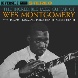 Wes Montgomery - The Incredible Jazz Guitar Of Wes Montgomery (Remastered 2025) (1960/2025) [24/192]