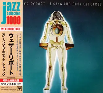 Weather Report - I Sing The Body Electric (1972) [Japanese Edition 2014]