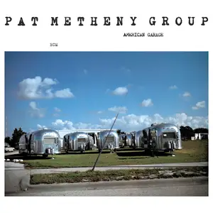 Pat Metheny Group - American Garage (1979/2020) [Official Digital Download 24/96]