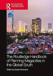 The Routledge Handbook of Planning Megacities in the Global South