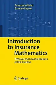 Introduction to Insurance Mathematics: Technical and Financial Features of Risk Transfers