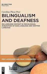 Bilingualism and Deafness: On Language Contact in the Bilingual Acquisition of Sign Language and Written Language