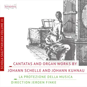 La Protezione della Musica - Cantatas and Organ Music by Schelle and Kuhnau (2023) [Official Digital Download 24/96]