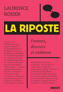 La Riposte : Femmes, discours et violences - Laurence Rosier