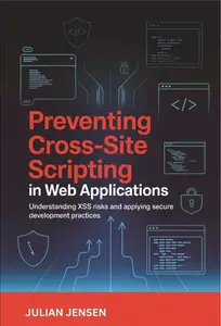 Preventing Cross-Site Scripting in Web Applications
