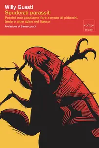 Spudorati parassiti - Willy Guasti
