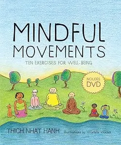 Mindful Movements: Ten Exercises for Well-Being
