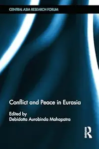 Conflict and Peace in Eurasia