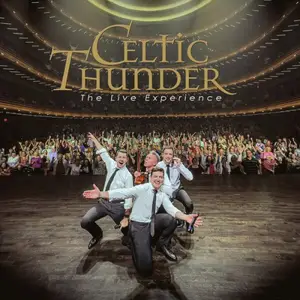 Celtic Thunder - Celtic Thunder - The Live Experience (2024)