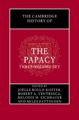 The Cambridge History of the Papacy: Three-Volume Set