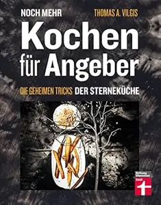 Noch mehr kochen für Angeber - Kochbuch von Stiftung Warentest