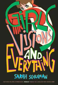 Sarah Schulman, "Girls, visions and everything"
