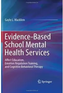 Evidence-Based School Mental Health Services: Affect Education, Emotion Regulation Training, and Cognitive Behavioral Therapy