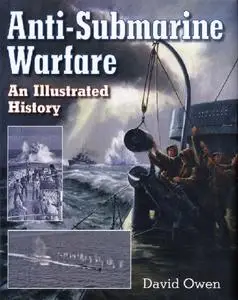 Anti-Submarine Warfare: An Illustrated History (Repost)