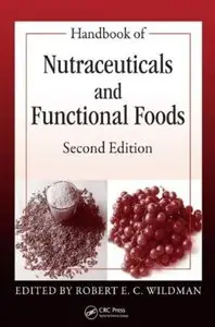 Handbook of Nutraceuticals and Functional Foods (2nd Edition)