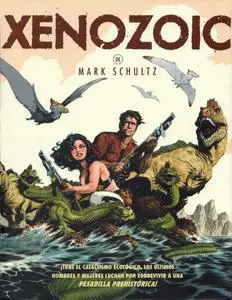 Xenozoic, de Mark Schultz