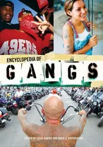 Encyclopedia of Gangs by Louis Kontos [Repost] 