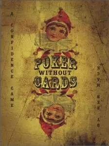 Poker Without Cards: A Consciousness Thriller