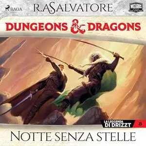 «Dungeons & Dragons? Notte senza stelle» by R.A. Salvatore