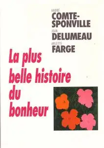 André Comte-Sponville, "La plus belle histoire du bonheur"