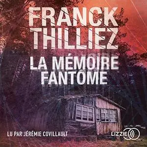 Franck Thilliez, "La mémoire fantôme"