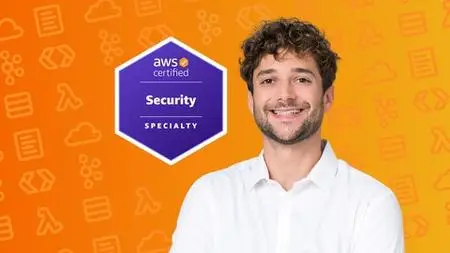 Ultimate Aws Certified Security Specialty [New 2023] Scs-C02