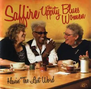 Saffire--The Uppity Blues Women - Havin' The Last Word (2009)