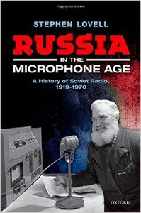 Russia in the Microphone Age: A History of Soviet Radio, 1919-1970 (Repost)