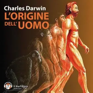 «L'origine dell'uomo» by Darwin Charles